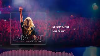 Lara Fabian - Si Tu M'aimes (Lara Live: The Best Of Live World Tour) | 2022