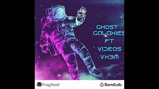 Galaxies Fr Videos VX3M