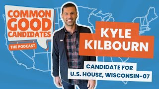 Common Good Candidates - Kyle Kilbourn