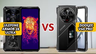 Ulefone Armor 28 Ultra vs Doogee V40 Pro