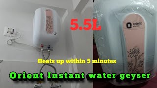 Orient Electric 5.5 Instant water geyser full review| unboxing| #orient #geyser