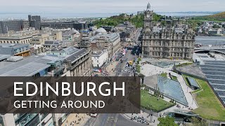 EDINBURGH, SCOTLAND | How to Get Around!