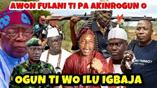 O SELE, AWON FULANI TI PA AKINROGUN ILU IGBAJA, SUNDAY IGBOHO, GANI ADAMS, OONI OF IFE, EGBAWA O