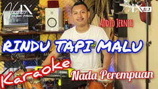 RINDU TAPI MALU KARAOKE - NADA PEREMPUAN - AUDIO HIGH QUALITY - NADA9 - AMIRUL + LIRIK LAGU