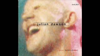 Julian Dawson - June Honeymoon FULL ALBUM