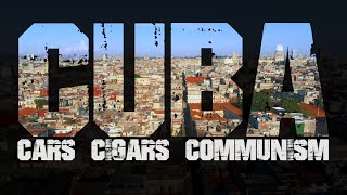 Cuba: Cars, Cigars & Communism - Trailer