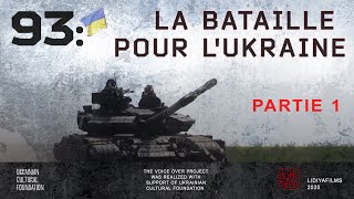 93: la Вataille pour l'Ukraine, partie 1