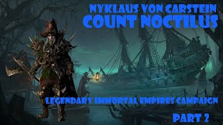 Total War Warhammer 3: Count Noctilus - Legendary Immortal Empires Campaign - Part 2