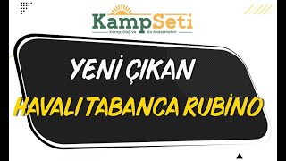 En Yeni Çıkan Yerli Havalı Tabanca Rubino www.kampseti.com da