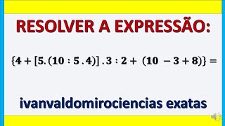 Expressão Numérica. Matemática Básica. Prof. Ivan Valdomiro.