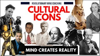 Cultural Icons - Mind Creates Reality