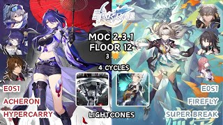 E0S1 Acheron and E0S1 Firefly | 3 Stars | Honkai Star Rail | 2.3.1 | MoC 12 : Floor 12 - 4 Cycles