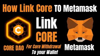 How To Link Core To Metamask | For Core Withdrawal