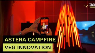 Astera Campfire / VEG INNOVATIONS I Visual Europe Group