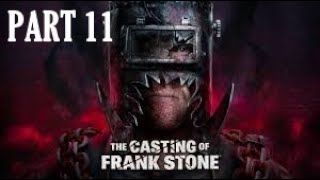 The Casting Of Frank Stone Part 11 - Augstine - Gameplay Walkthough