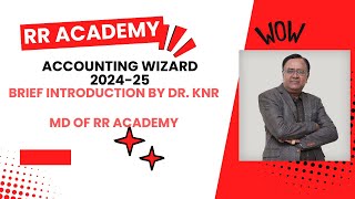 BRIEF DETAIL ABOUT ACCOUNTING WIZARD 2024-25 BY DR.KNR