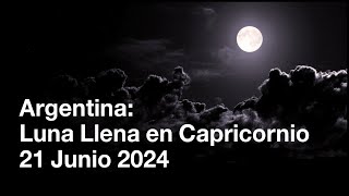 Astrología Argentina: Luna Llena en Capricornio (2024-06-21)