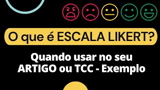 O que é ESCALA LIKERT para coleta de dados? Explicação com exemplo