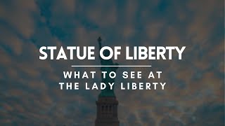 What to see at the Lady Liberty | New York City Travel Guide