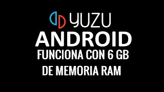 YUZU POR FIN! FUNCIONA EN  CELULARES CON 6GB DE MEMORIA RAM Y GTA6 ES WOKE