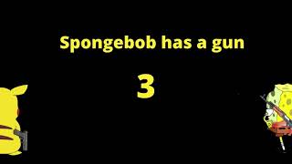 Spongebob has a gun 3 trailer