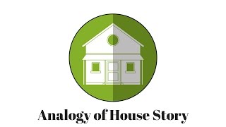 Analogy of house story