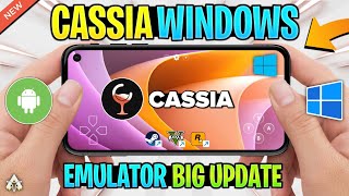 🔥 CASSIA WINDOWS EMULATOR ANDROID NEW UPDATES | STEAM ON ANDROID | END OF MOBOX?