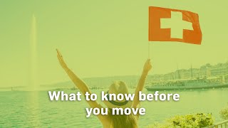 What you need to know before you move to Switzerland