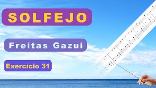 Solfejo - Freitas Gazul - Exercício 31