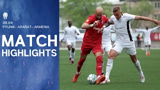 Armenian Cup Semi-final | Pyunik 0:1 Ararat-Armenia | Match Highlights