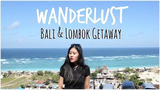 Wanderlust: Bali & Lombok | Fansi Lantana