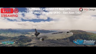 ✈️ TFDi MD-11 Lufthansa Cargo OPS ✈️ SEQU - SKBO - TJSJ | TFDi MD-11F GE | VATSIM