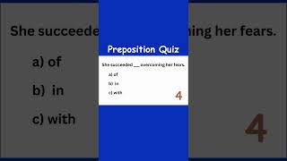 She succeeded ___ overcoming her fears || Preposition Quiz #shorts #preposition #mcquizofficial