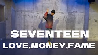 SEVENTEEN - LOVE,MONEY,FAME Dance Cover｜KPOP Dance Tutorial｜Dance Studio MARU  (masahide)