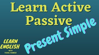 Active Voice and Passive Voice| Present Simple| Learn English Grammar