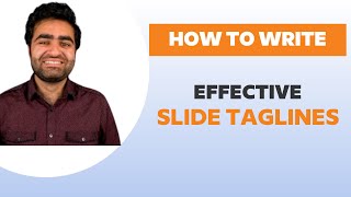 How to Write Effective, Memorable Slide Taglines