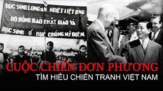 Tại sao Mỹ đưa Chiến tranh đơn phương vào Việt Nam?