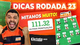 DICAS RODADA 23 I CARTOLA FC 2022 I TIME PARA MITAR RODADA 23