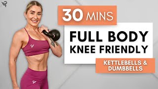 30 Min Full Body KNEE FRIENDLY Kettlebell & Dumbbell | No Repeats (Warm Up Included)