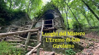 Luoghi del Mistero: l'Eremo di San Girolamo a Vetralla