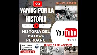 HISTORIA DEL FÚTBOL PERUANO