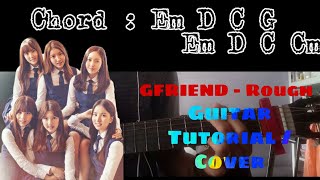 Gfriend - Rough Guitar Tutorial / Cover