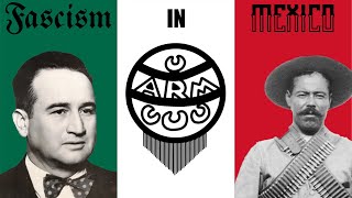 Fascism In Mexico: From Pancho Villa To The Gold Shirts | Mini-Documentary