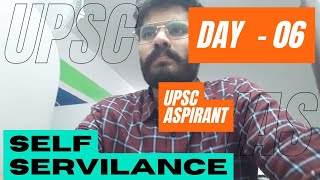 UPSC aspirant self surveillance session Day 06