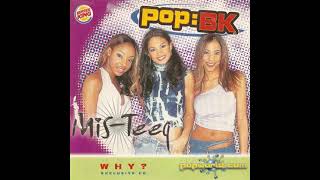 Mis-Teeq - Why (Latino R&B Mix)