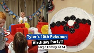 TYLER'S 10TH POKEMON BIRTHDAY PARTY | Large Family of 14