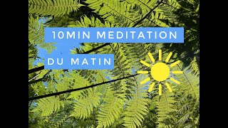 Méditation guidée du Matin ♥︎ Bien commencer sa journée