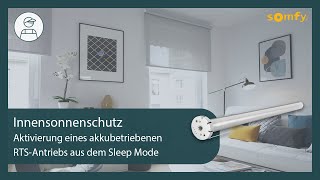 Innensonnenschutz - Aktivierung eines akkubetriebenen RTS-Antriebs aus dem Sleep Mode | Somfy