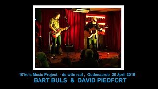 10'ke's Music Project - Bart Buls & David Piedfort- de witte raaf- Oudenaarde 20-4-19