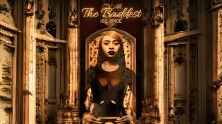 Ice Spice - THE BADDEST (Official Audio)